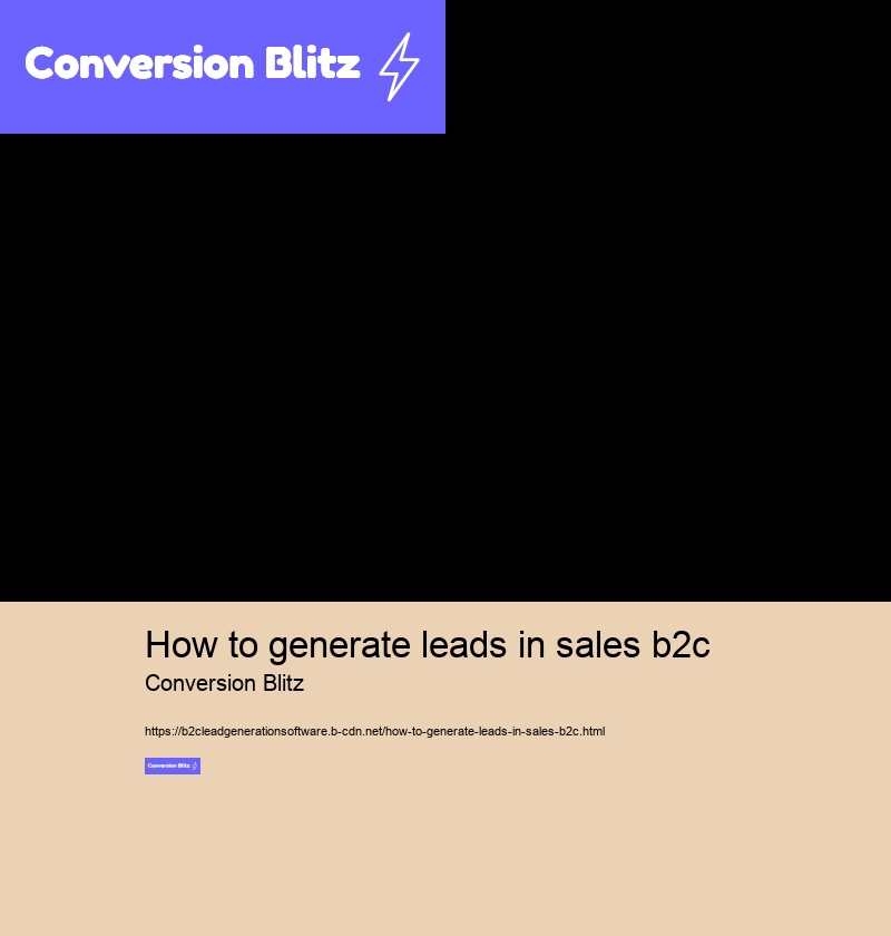 how to generate leads in sales b2c Conversion Blitz how to generate leads in sales b2c